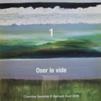 Limited Edition Sensitive Rooms - 2006 - Oser le vide 1 - Bernard Gast